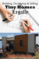 Building__Occupying_and_Selling_Tiny_Homes_Legally