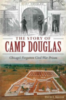 The_story_of_Camp_Douglas