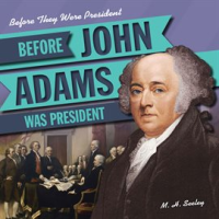Before_John_Adams_Was_President