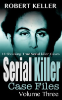 Serial_Killer_Case_Files_Volume_3