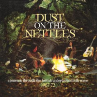 Dust_On_The_Nettles__A_Journey_Through_The_British_Underground_Folk_Scene_1967-1972_