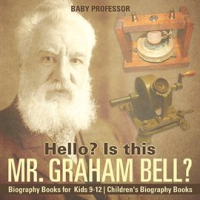 Hello__Is_This_Mr__Graham_Bell_