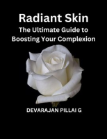 Radiant_Skin__The_Ultimate_Guide_to_Boosting_Your_Complexion