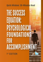 The_Success_Equation_Psychological_Foundations_for_Accomplishment