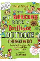 The_Anti-Boredom_Book_of_Brilliant_Outdoor_Things_to_Do