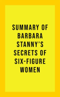 Summary_of_Barbara_Stanny_s_Secrets_of_Six-Figure_Women