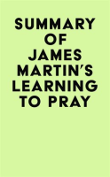 Summary_of_James_Martin_s_Learning_to_Pray