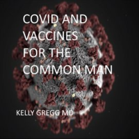 Covid_and_Vaccines_for_the_Common_Man