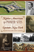Native_American___Pioneer_Sites_of_Upstate_New_York