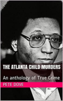 The_Atlanta_Child_Murders_an_Anthology_of_True_Crime