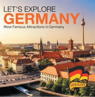 Let_s_Explore_Germany__Most_Famous_Attractions_in_Germany_