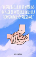 Despertar_a_la_Luz_Interior__Un_Viaje_de_Autoayuda_hacia_la_Transformaci__n_Personal