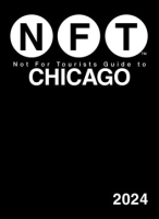 Not_for_tourists_guide_to_Chicago_2024