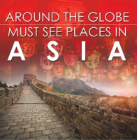 Around_The_Globe_-_Must_See_Places_in_Asia_s