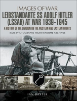 Leibstandarte_SS_Adolf_Hitler__LSSAH__at_War__1939___1945