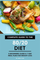 Complete_Guide_to_the_80_20_Diet__A_Beginners_Guide___7-Day_Meal_Plan_for_Weight_Loss