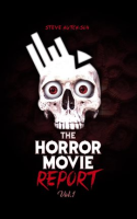 The_Horror_Movie_Report__Volume_1