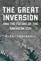 The_great_inversion_and_the_future_of_the_American_city