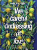 The_Careful_Undressing_of_Love