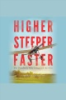 Higher__Steeper__Faster