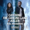 Catching_the_Carling_Lake_Killer