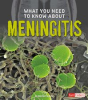 What_You_Need_to_Know_about_Meningitis