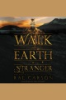 Walk_on_Earth_a_Stranger