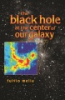 The_black_hole_at_the_center_of_our_galaxy