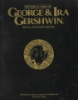 The_music_and_lyrics_of_George_and_Ira_Gershwin