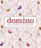 Domino___your_guide_to_a_stylish_home___discovering_your_personal_style_and_creatiang_a_space_you_love