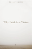 Why_Faith_Is_a_Virtue