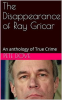 The_Disappearance_of_Ray_Gricar