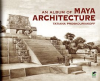 An_Album_of_Maya_Architecture