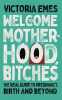 Welcome_to_Motherhood__Bitches