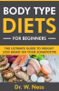 Body_Type_Diets_for_Beginners__The_Ultimate_Guide_to_Weight_Loss_Based_on_Your_Somatotype