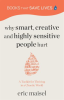 Why_Smart__Creative_and_Highly_Sensitive_People_Hurt