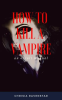 How_to_Kill_a_Vampire