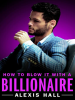 How_to_Blow_It_with_a_Billionaire
