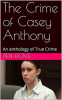 The_Crime_of_Casey_Anthony