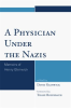 A_Physician_Under_the_Nazis