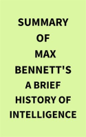 Summary_of_Max_Bennett_s_A_Brief_History_of_Intelligence