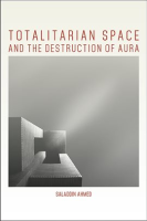Totalitarian_Space_and_the_Destruction_of_Aura