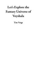 Let_s_Explore_the_Fantasy_Universe_of_Voyshala