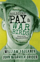 Soldiers__Pay_and_War_Birds__Diary_of_an_Unknown_Aviator
