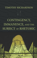 Contingency__Immanence__and_the_Subject_of_Rhetoric