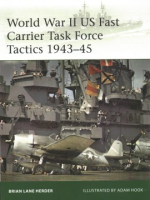 World_War_II_US_Fast_Carrier_Task_Force_Tactics_1943-45