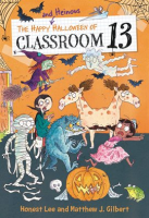 The_Happy_and_Heinous_Halloween_of_Classroom_13
