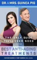 Dr__and_Mrs__Guinea_Pig_Present_The_Only_Guide_You_ll_Ever_Need_to_the_Best_Anti-Aging_Treatments