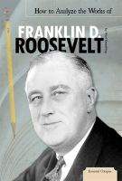 How_to_Analyze_the_Works_of_Franklin_D__Roosevelt