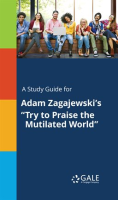 A_Study_Guide_For_Adam_Zagajewski_s__Try_To_Praise_The_Mutilated_World_